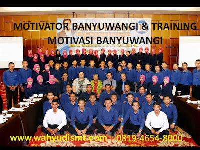  Motivator BANYUWANGI & Training Motivasi BANYUWANGI Modul Pelatihan Mengenai Motivator BANYUWANGI & Training Motivasi BANYUWANGI, Tujuan Training Motivasi Kota BANYUWANGI, Judul Training Motivasi Motivator BANYUWANGI & Training Motivasi BANYUWANGI, Judul Training Untuk Karyawan BANYUWANGI, Training Motivasi Mahasiswa BANYUWANGI, Silabus Training, Modul Pelatihan Motivasi Kerja Pdf, Motivasi Kinerja Karyawan, Judul Motivasi Terbaik, Contoh Tema Seminar Motivasi, Tema Training Motivasi Pelajar, Tema Training Motivasi Mahasiswa, Materi Training Motivasi Untuk Siswa Ppt, Contoh Judul Pelatihan, Tema Seminar Motivasi Untuk Mahasiswa, Materi Motivasi Sukses, Silabus Training, Motivasi Kinerja Karyawan, Bahan Motivasi Karyawan, Motivasi Kinerja Karyawan, Motivasi Kerja Karyawan, Cara Memberi Motivasi Karyawan Dalam Bisnis Internasional, Cara Dan Upaya Meningkatkan Motivasi Kerja Karyawan, Judul, Training Motivasi, Kelas Motivasi