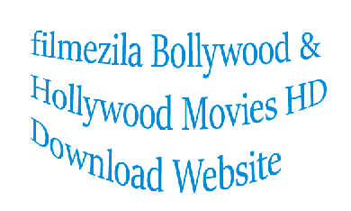 Filmyzilla-Bollywood & Hollywood Movies HD Download Website Filmyzilla