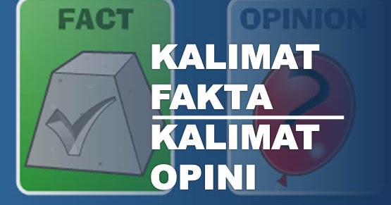 Contoh Gabungan Kalimat Fakta Dan Opini - Contoh Top