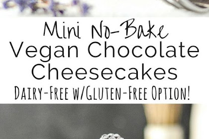 Mini Vegan Chocolate Cheesecakes