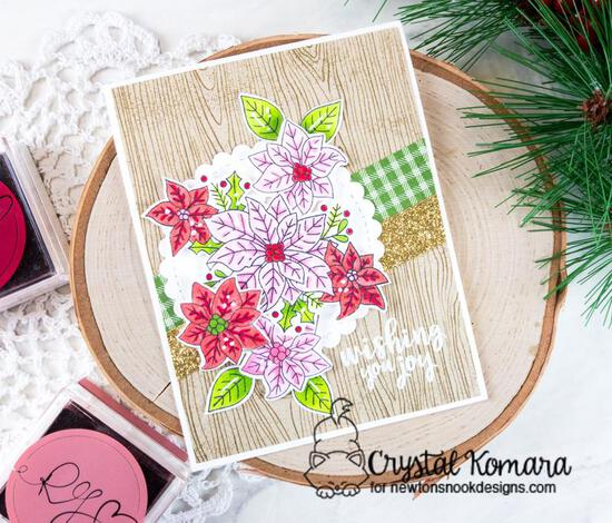 Wishing you joy by Crystal features Poinsettia Blooms by Newton's Nook Designs; #newtonsnook