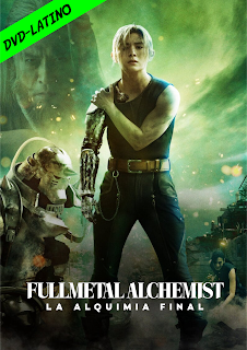 FULL METAL ALCHEMIST – LA ALQUIMIA FINAL – DVD-5 – DUAL LATINO – 2022 – (VIP)
