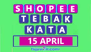 tantangan harian shopee tebak kata 15 april tahun 2022