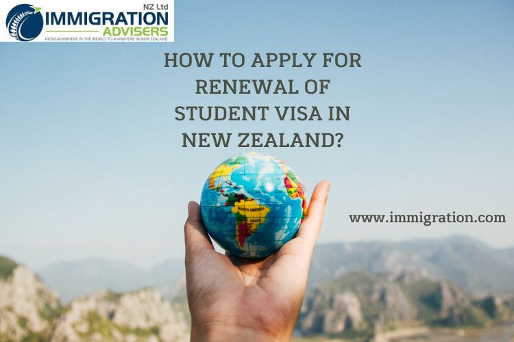 how-to-apply-for-renewal-of-student-visa-in-new-zealand