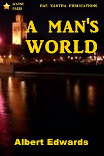 A Man's World by Albert Edwards at Ronaldbooks.com