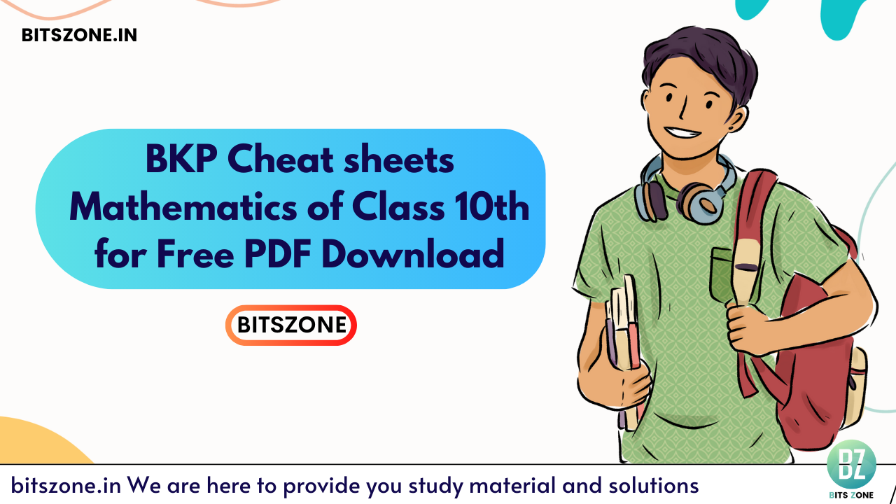 BKP Cheat sheets Mathematics of Class 10th for Free PDF Download