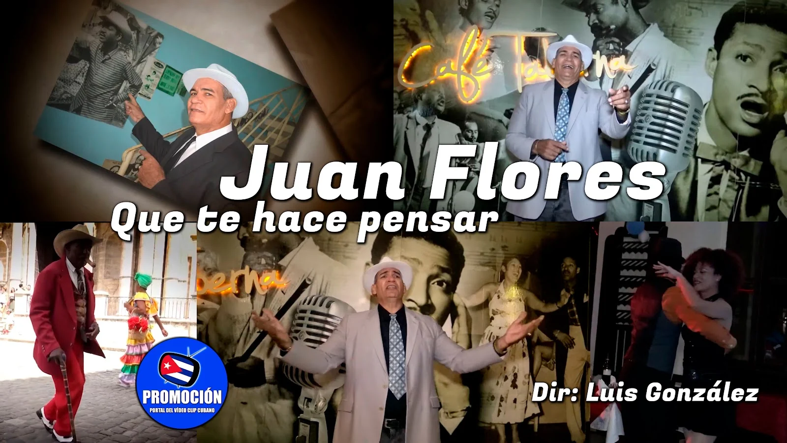 Juan Flores - Que te hace pensar (de Ricardo Pérez popularizada por Benny Moré) - Director: Luis González. Portal Del Vídeo Clip Cubano. Bolero. CUBA.