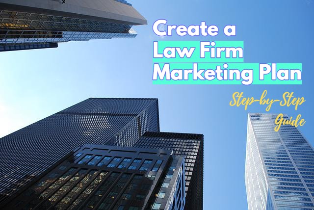 How to Create a Plan to Market and advertise your new or upcoming law firm or legal practice.