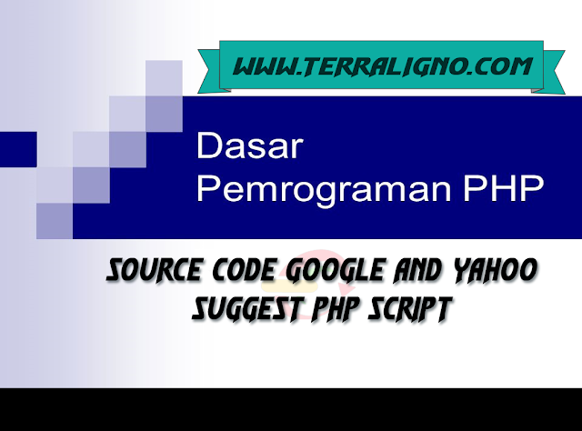 Source Code Google and yahoo suggest php Script 