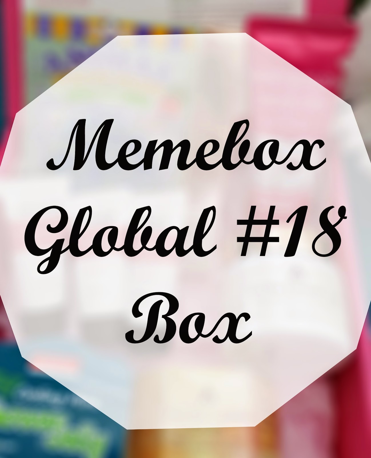 Unboxing: Memebox Global #18