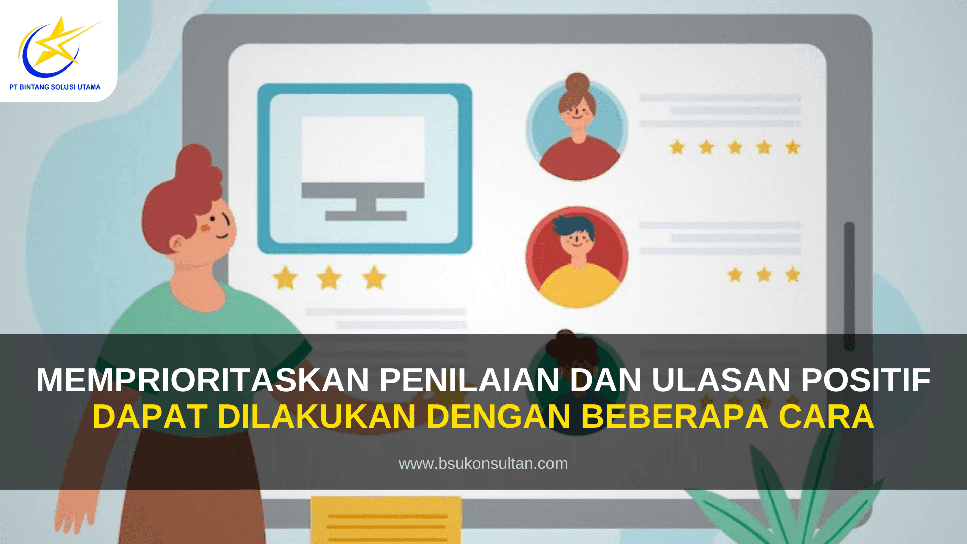 Memprioritaskan penilaian dan ulasan positif dapat dilakukan dengan beberapa cara.