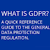 WHAT IS GDPR - EVERYTHING YOU NEED TO KNOW ABOUT GDPR