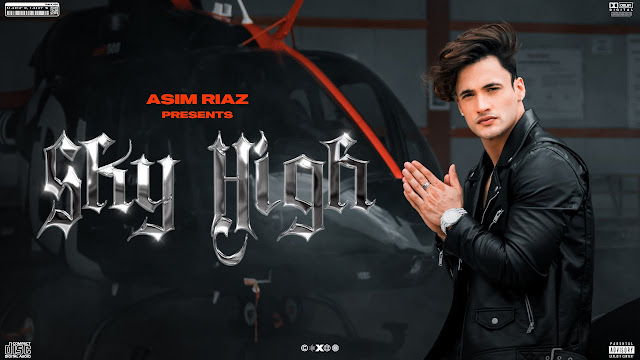 Sky High Song Lyrics, Asim Riaz, Himanshi Khurana, Umar Riaz, Latest Rap Song 2021