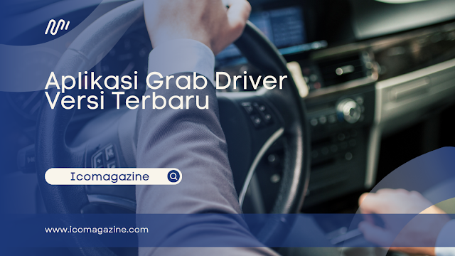 Aplikasi Grab Driver Versi Terbaru