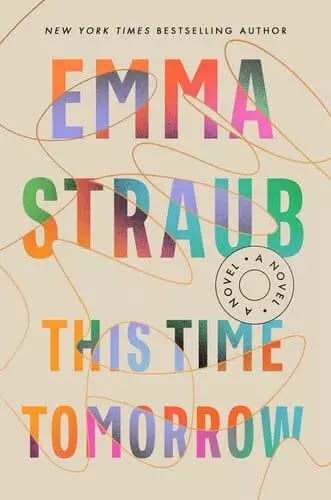 This Time Tomorrow Book by Emma Straub