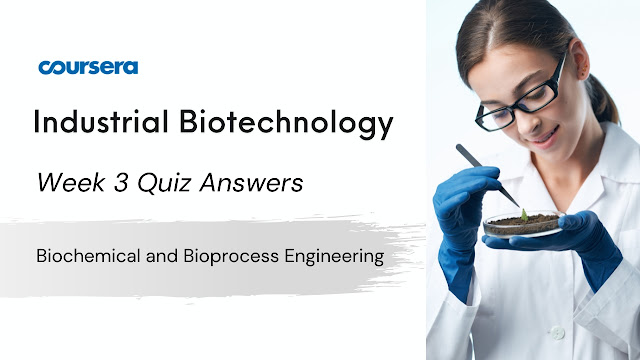 Biochemical and Bioprocess Engineering Quiz Answers