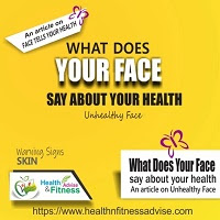 What does your face say about your health healthnfitnessadvise-com
