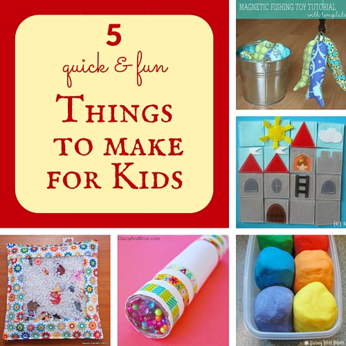 5 quick & fun things to make for kids