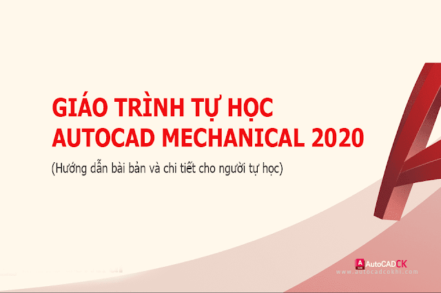 Giáo trình AutoCAD Mechanical 2020 | Free