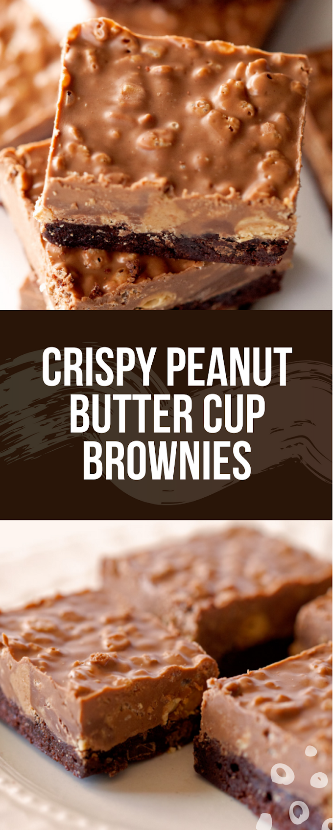Crispy Peanut Butter Cup Brownies