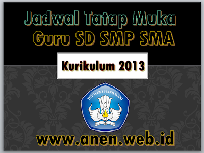 Jadwal Tatap Muka Guru SD Kurikulum 2013_Anen.Web.id