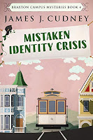 Mistaken Identity Crisis by James J. Cudney