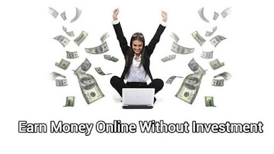 How to Earn Money Online Without investment?