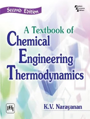 A Textbook of Chemical Engineering Thermodynamics by K.V Narayanan