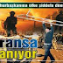 FRANSA YANIYOR !