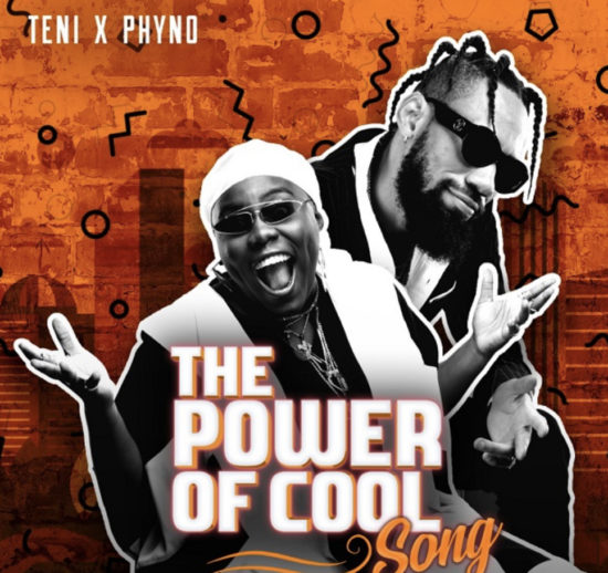 [MUSIC] Teni x Phyno – Power Of Cool