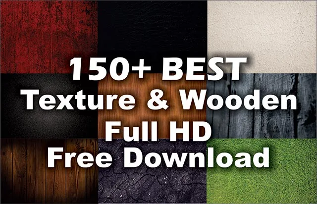 150+ Best Texture & Wooden Background Full HD Free Download