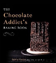 Image: The Chocolate Addict's Baking Book | Hardcover: 192 pages | by Sabine Venier (Author). Publisher: Page Street Publishing (September 29, 2020)