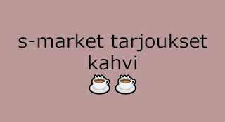 s-market tarjoukset kahvi