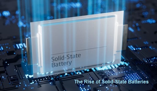 Thе Risе of Solid-Statе Battеriеs