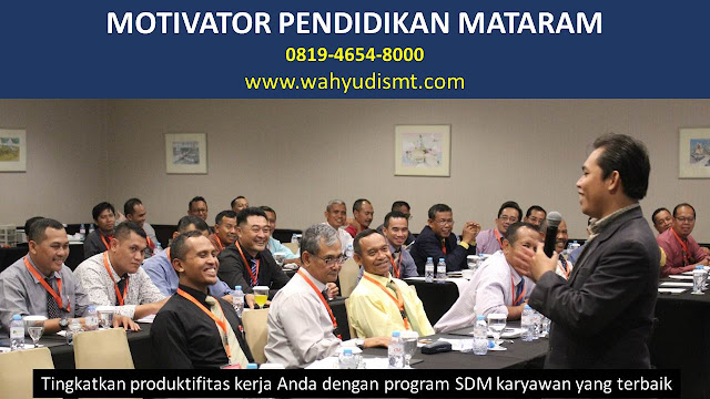 MOTIVATOR PENDIDIKAN MATARAM, modul pelatihan mengenai MOTIVATOR PENDIDIKAN MATARAM, tujuan MOTIVATOR PENDIDIKAN MATARAM, judul MOTIVATOR PENDIDIKAN MATARAM, judul training untuk karyawan MATARAM, training motivasi mahasiswa MATARAM, silabus training, modul pelatihan motivasi kerja pdf MATARAM, motivasi kinerja karyawan MATARAM, judul motivasi terbaik MATARAM, contoh tema seminar motivasi MATARAM, tema training motivasi pelajar MATARAM, tema training motivasi mahasiswa MATARAM, materi training motivasi untuk siswa ppt MATARAM, contoh judul pelatihan, tema seminar motivasi untuk mahasiswa MATARAM, materi motivasi sukses MATARAM, silabus training MATARAM, motivasi kinerja karyawan MATARAM, bahan motivasi karyawan MATARAM, motivasi kinerja karyawan MATARAM, motivasi kerja karyawan MATARAM, cara memberi motivasi karyawan dalam bisnis internasional MATARAM, cara dan upaya meningkatkan motivasi kerja karyawan MATARAM, judul MATARAM, training motivasi MATARAM, kelas motivasi MATARAM   