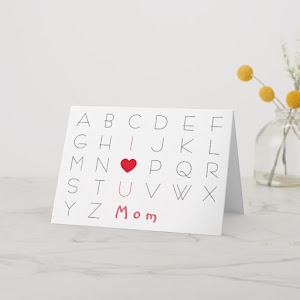 I Love You ABCD | Cute Mothers Day Birthday Card