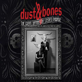 Το βίντεο των Dust & Bones για το "Get The World Sucker" από το album "The Great Damnation Stereo Parade"