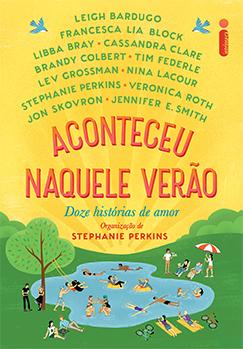 {Semana Especial - Verão} Resenha #268: Aconteceu Naquele Verão - Stephanie Perkins