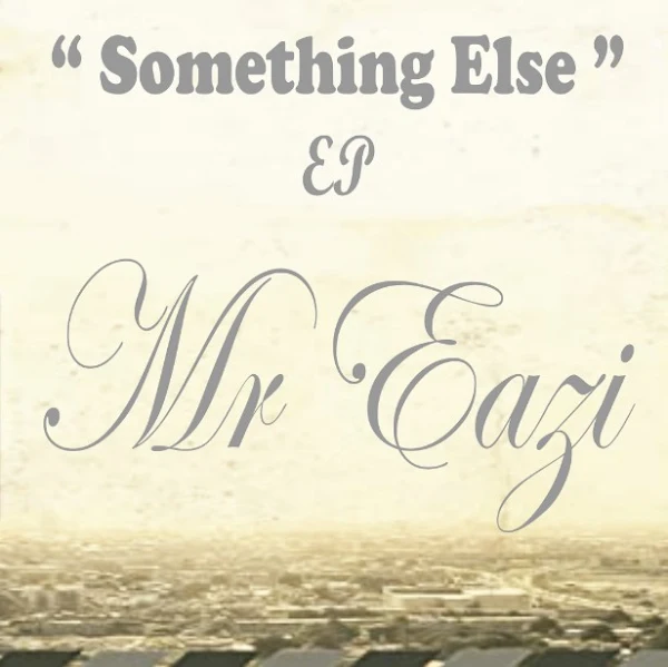 Mr Eazi's Music: Something Else (5-Track EP) - AAC/MP3 Songs: The Don, Love For You, Cherry, Saudi Arabia and E Be Mad