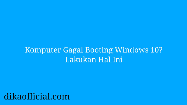 Gagal Booting Windows 10