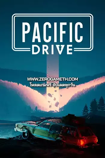โหลดเกมส์ Pacific Drive