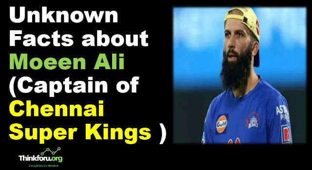 Cover Image of 45 Unknown facts about Moeen Ali England cricketer ( Chennai Super Kings ) in the Indian Premier league