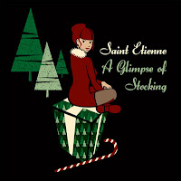 Saint Etienne 'A Glimpse Of Stocking'