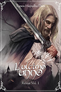 L'ultimo unno: Reinar Vol 1