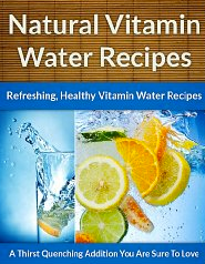 Natural Vitamin Water Recipes: LadyD Books