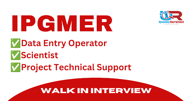 IPGMER DEO/Scientist/Project Technical Support Recruitment 2023