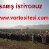 Barış istiyoruz - www.vartositesi.com