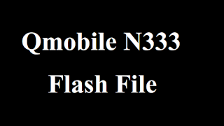 Qmobile N333 Flash File Firmware Free Full Tested