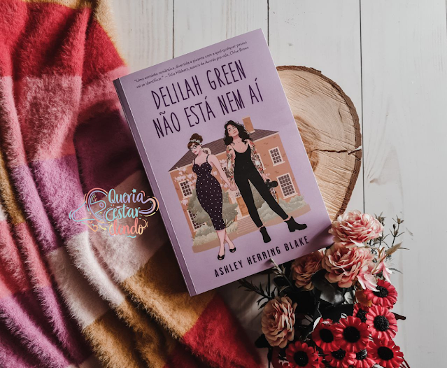 Resenha: Delilah Green não está nem aí - Ashley Herring Blake