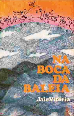 Na boca da baleia | Jair Vitória | Editora: Ibrasa | Coleção: Primavera | 1984 |